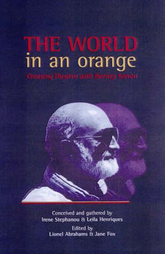 The World in an Orange: Making Theatre with Barney Simon