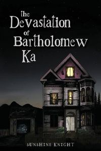 Cover image for The Devastation of Bartholomew Ka