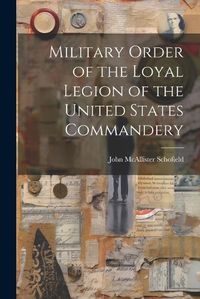 Cover image for Military Order of the Loyal Legion of the United States Commandery