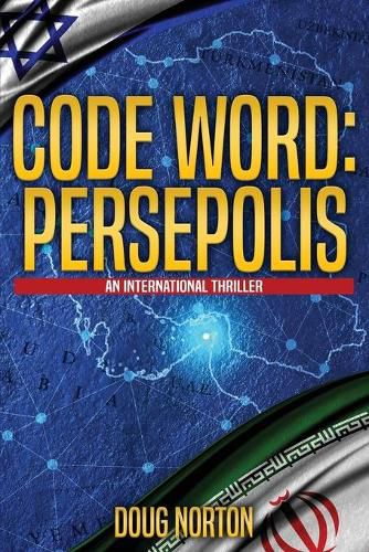 Cover image for Code Word: Persepolis: An International Thriller