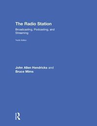 Cover image for The Radio Station: Broadcasting, Podcasting, and Streaming