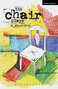 Cover image for The Chair Plays: Have I None, The Under Room and Chair