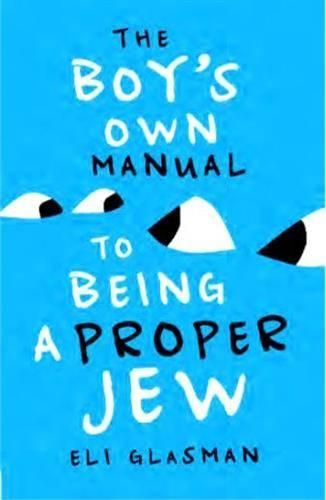 Cover image for The Boy's Own Manual To Be Being A Proper Jew