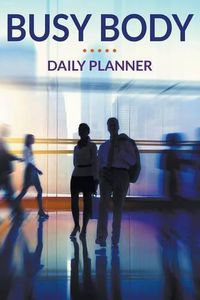 Cover image for Busy Body Daily Planner