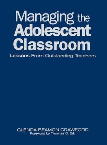 Cover image for Managing the Adolescent Classroom: Lessons from Outstanding Teachers