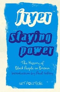 Cover image for Staying Power: The History of Black People in Britain