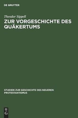 Zur Vorgeschichte Des Quakertums