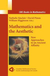 Cover image for Mathematics and the Aesthetic: New Approaches to an Ancient Affinity