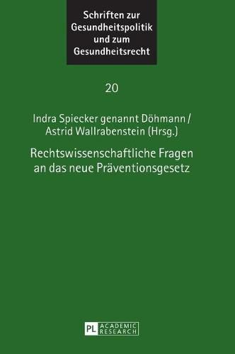 Cover image for Rechtswissenschaftliche Fragen an Das Neue Praeventionsgesetz