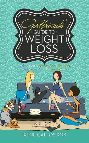 Cover image for Girlfriends' Guide to Weight Loss