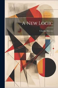 Cover image for A new Logic