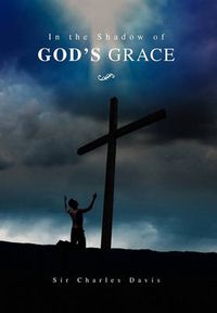 Cover image for In the Shadow of God's Grace