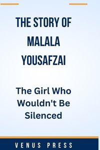 Cover image for The Story of Malala Yousafzai