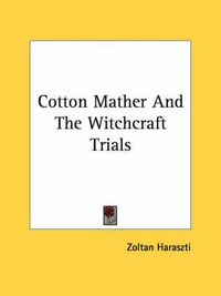 Cover image for Cotton Mather and the Witchcraft Trials