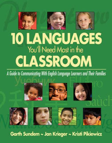 Cover image for Ten Languages You'll Need Most in the Classroom: A Guide to Communicating with English Language Learners and Their Families