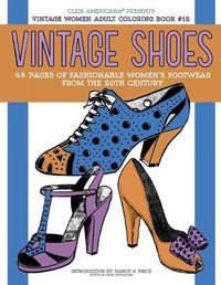 Cover image for Vintage Shoes: Fashionable Women's Footwear from the 20th Century