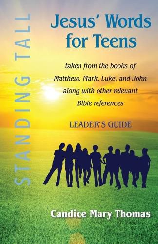 Cover image for Jesus' Words for Teens--Standing Tall Leader's Guide