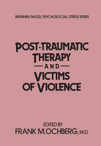 Cover image for Post-Traumatic Therapy And Victims Of Violence