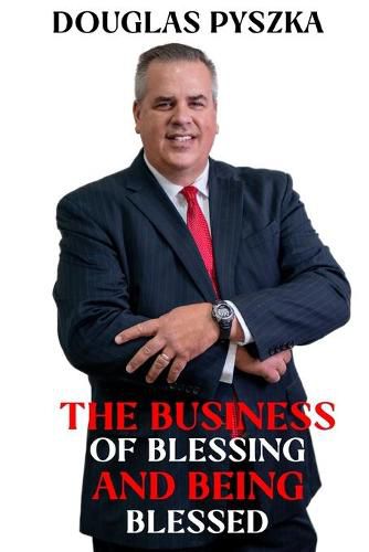 Cover image for The Business of Blessing and Being Blessed