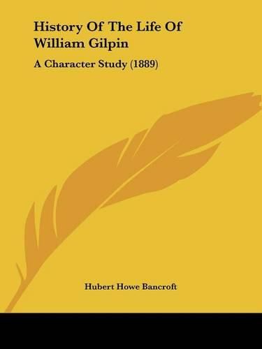 History of the Life of William Gilpin: A Character Study (1889)