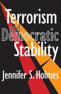 Cover image for Terrorism and Democratic Stability