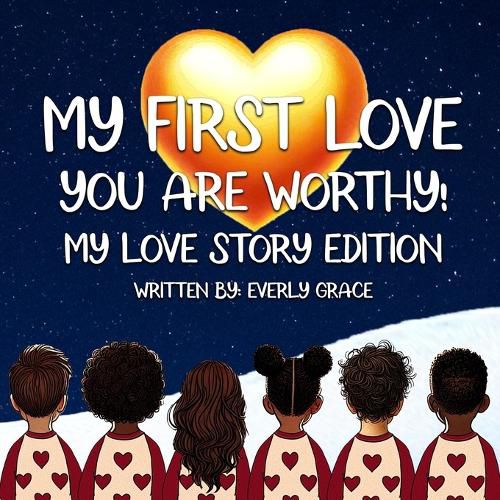 Cover image for My First Love - You Are Worthy!