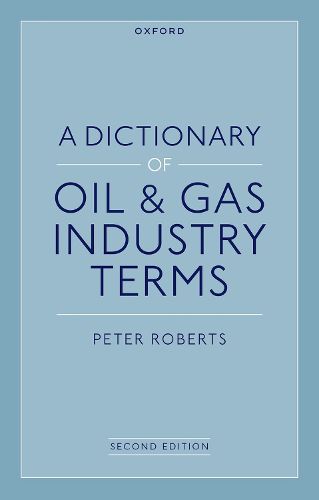 Cover image for A Dictionary of Oil & Gas Industry Terms, 2e