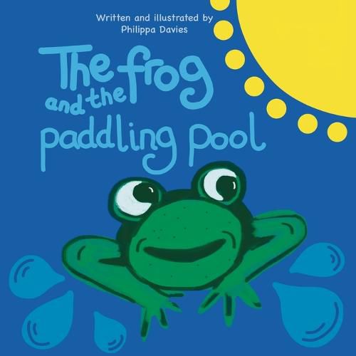 Cover image for The Frog and the Paddling Pool