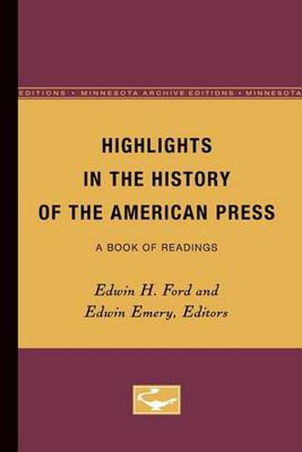 Cover image for Highlights in the History of the American Press: A Book of Readings