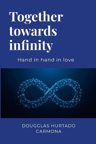 Cover image for Together towards infinity