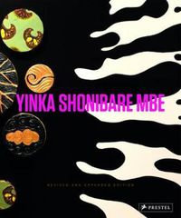 Cover image for Yinka Shonibare MBE: Revised and Expanded Edition