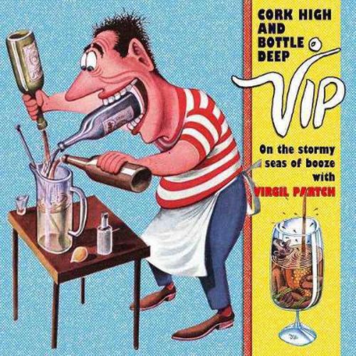 Cover image for Cork High And Bottle Deep