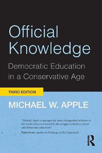 Cover image for Official Knowledge: Democratic Education in a Conservative Age