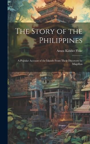 Cover image for The Story of the Philippines