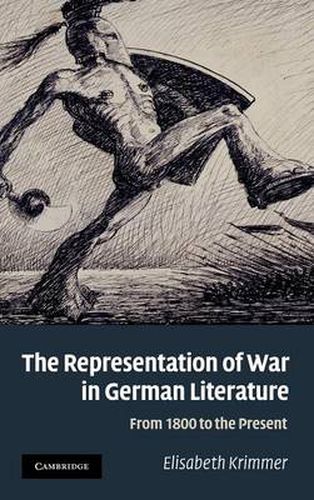 Cover image for The Representation of War in German Literature: From 1800 to the Present