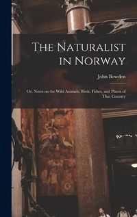 Cover image for The Naturalist in Norway