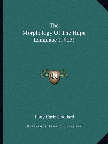 The Morphology of the Hupa Language (1905)