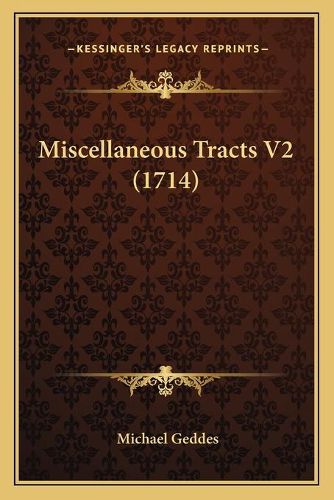 Cover image for Miscellaneous Tracts V2 (1714)