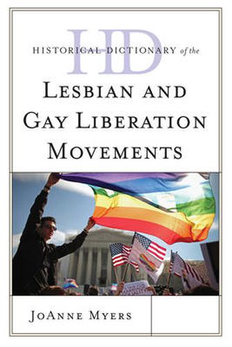 Cover image for Historical Dictionary of the Lesbian and Gay Liberation Movements