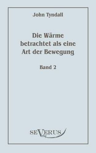 Cover image for Die Warme betrachtet als eine Art der Bewegung, Bd. 2