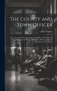 Cover image for The County and Town Officer