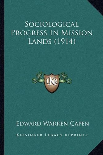 Sociological Progress in Mission Lands (1914)