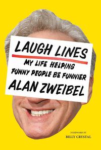 Cover image for Laugh Lines: My Life Helping Funny People Be Funnier