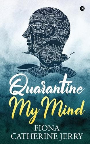 Cover image for Quarantine My Mind