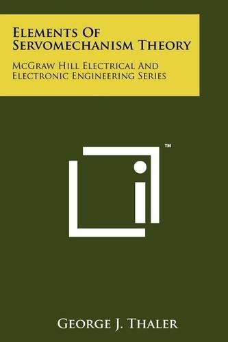 Elements of Servomechanism Theory: McGraw Hill Electrical and Electronic Engineering Series