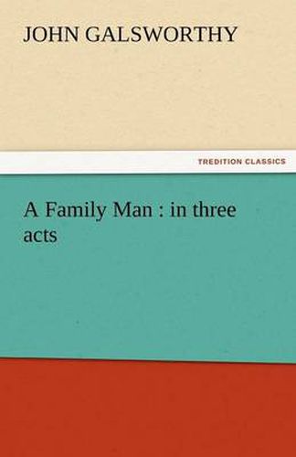 Cover image for A Family Man: In Three Acts