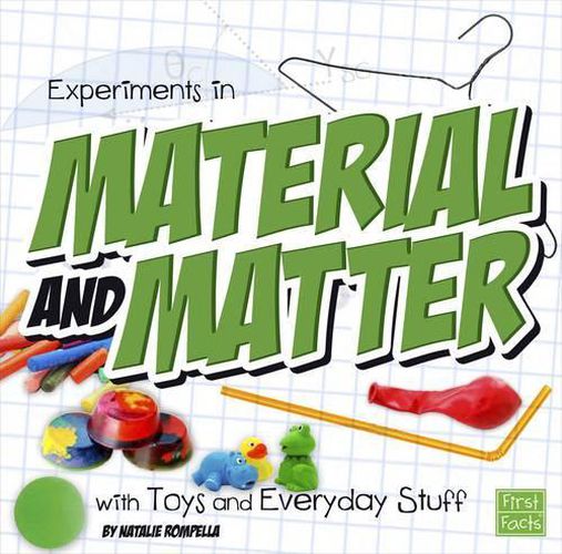 Experiments in Material and Matter with Toys and Everyday Stuff (Fun Science)