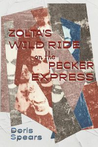 Cover image for Zolta's Wild Ride on the Pecker Express