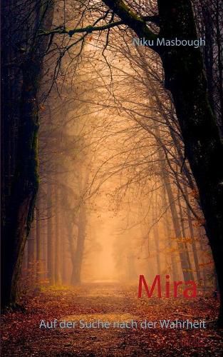 Cover image for Mira: Auf der Suche nach der Wahrheit