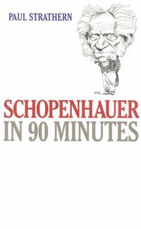 Cover image for Schopenhauer in 90 Minutes